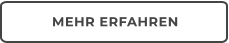 MEHR ERFAHREN
